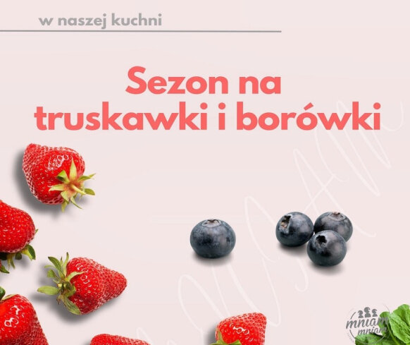 Truskawki i borówki w dietach Mniam Fit. Dlaczego warto je jeść?