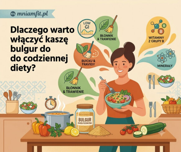Dlaczego warto włączyć kaszę bulgur do codziennej diety?