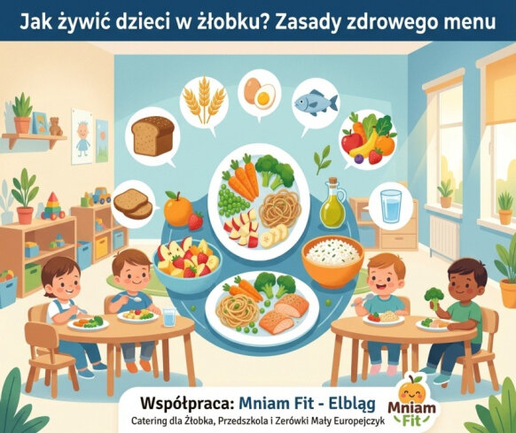 Jak żywić dzieci w żłobku? Zasady zdrowego i zbilansowanego menu